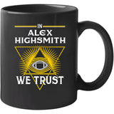 Alex Highsmith We Trust Pittsburgh Football Fan T Shirt