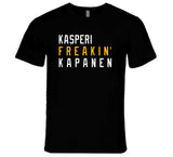 Kasperi Kapanen Freakin Pittsburgh Hockey Fan T Shirt