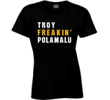 Troy Polamalu Freakin Pittsburgh Football Fan T Shirt