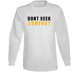 Mike Tomlin Dont Seek Comfort Pittsburgh Football Fan V3 T Shirt