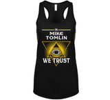 Mike Tomlin We Trust Pittsburgh Football Fan T Shirt