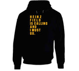 Heinz Field Is Calling And I Must Go Pittsburgh Football Fan T Shirt