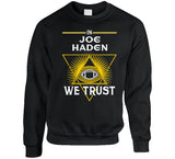 Joe Haden We Trust Pittsburgh Football Fan T Shirt