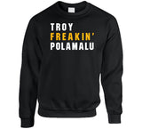 Troy Polamalu Freakin Pittsburgh Football Fan T Shirt