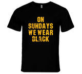 On Sundays We Wear Black Pittsburgh Football Fan Distressed T Shirt