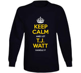 T.J. Watt Keep Calm Pittsburgh Football Fan T Shirt