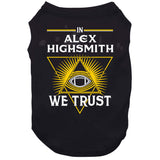 Alex Highsmith We Trust Pittsburgh Football Fan T Shirt