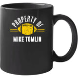 Mike Tomlin Property Of Pittsburgh Football Fan T Shirt