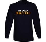 It's Called Heinz Field Pittsburgh Football Fan T Shirt
