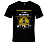Joe Haden We Trust Pittsburgh Football Fan T Shirt