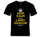 Larry Ogunjobi Keep Calm Pittsburgh Football Fan T Shirt