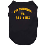 Pittsburgh Vs All Yinz Pittsburgh Football Fan T Shirt