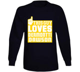 Dermontti Dawson This Guy Loves Pittsburgh Football Fan T Shirt