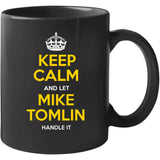 Mike Tomlin Keep Calm Pittsburgh Football Fan T Shirt