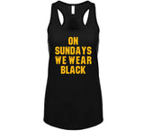 On Sundays We Wear Black Pittsburgh Football Fan T Shirt