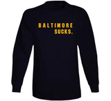 Big Fan Baltimore Sucks Pittsburgh Football Fan T Shirt
