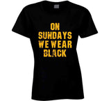 On Sundays We Wear Black Pittsburgh Football Fan Distressed T Shirt