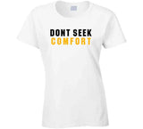 Mike Tomlin Dont Seek Comfort Pittsburgh Football Fan V3 T Shirt