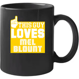 Mel Blount This Guy Loves Pittsburgh Football Fan T Shirt