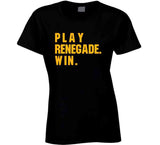 Play Renegade Win Pittsburgh Football Fan T Shirt
