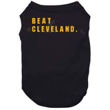 Big Fan Beat Cleveland Pittsburgh Football Fan T Shirt
