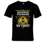George Pickens We Trust Pittsburgh Football Fan T Shirt