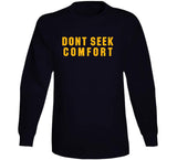 Mike Tomlin Dont Seek Comfort Pittsburgh Football Fan T Shirt