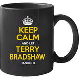 Terry Bradshaw Keep Calm Pittsburgh Football Fan T Shirt