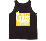 Franco Harris This Guy Loves Pittsburgh Football Fan T Shirt