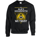 Alex Highsmith We Trust Pittsburgh Football Fan T Shirt
