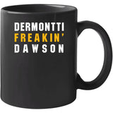 Dermontti Dawson Freakin Pittsburgh Football Fan T Shirt