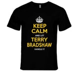 Terry Bradshaw Keep Calm Pittsburgh Football Fan T Shirt