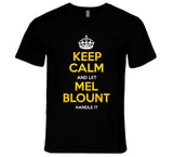 Mel Blount Keep Calm Pittsburgh Football Fan T Shirt
