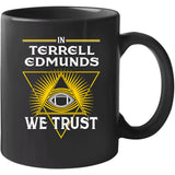 Terrell Edmunds We Trust Pittsburgh Football Fan T Shirt