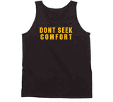 Mike Tomlin Dont Seek Comfort Pittsburgh Football Fan T Shirt