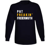 Pat Freiermuth Freakin Pittsburgh Football Fan T Shirt