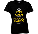 Franco Harris Keep Calm Pittsburgh Football Fan T Shirt
